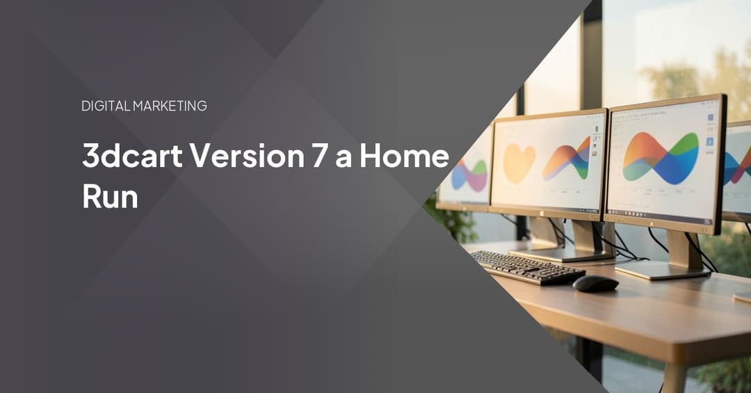 3dcart Version 7 a Home Run