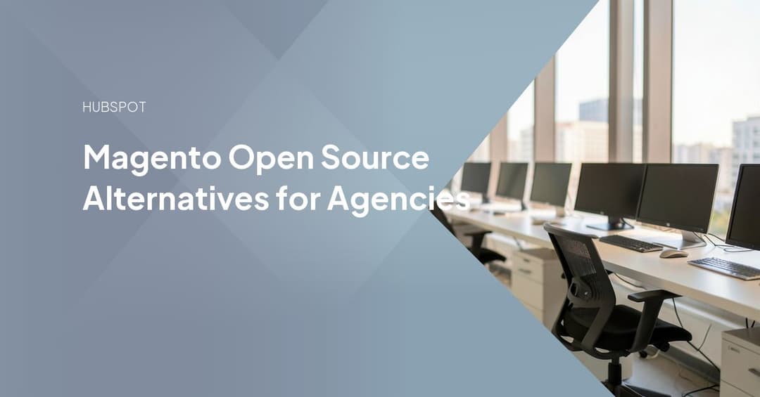 Magento Open Source Alternatives for Agencies