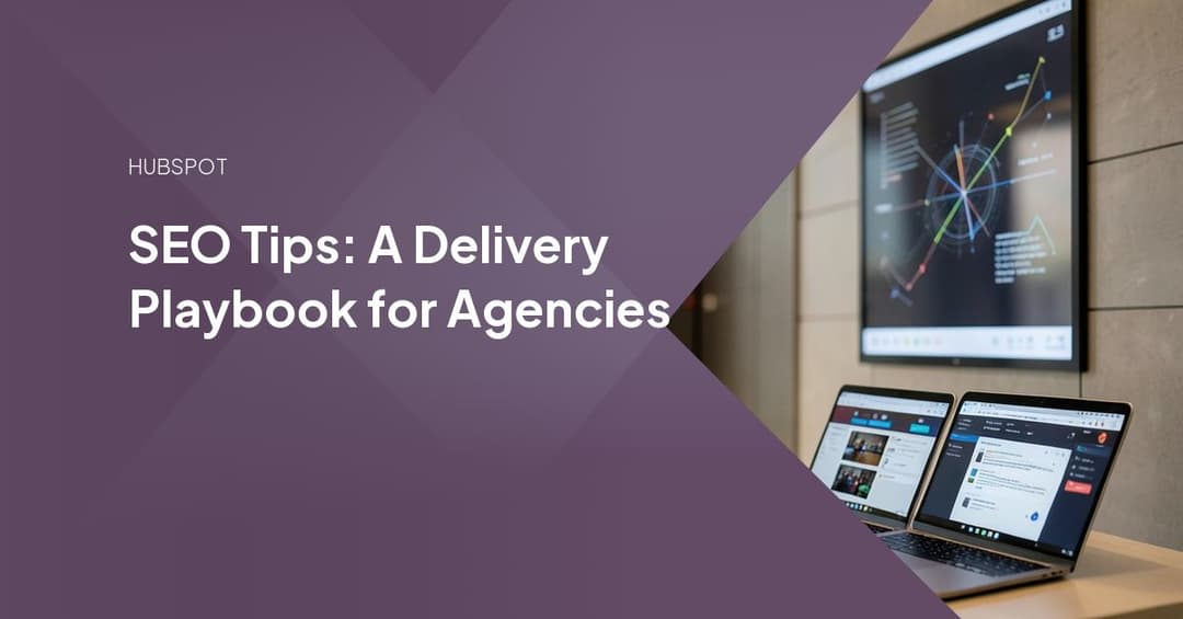 SEO Tips: A Delivery Playbook for Agencies