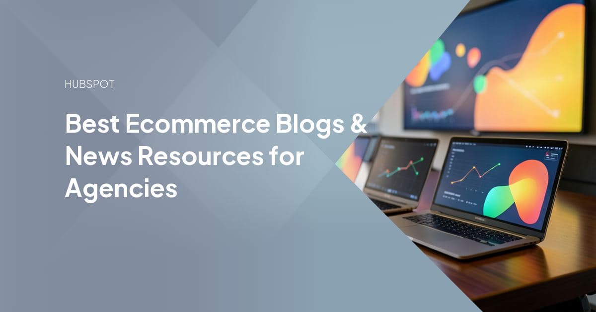 A dashboard-style grid of ecommerce industry sources (conversion research, enterprise retail data, and HubSpot ecosystem news) mapped to the client deliverables each one feeds.