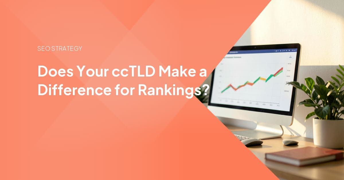 Does Your ccTLD Make a Difference for Rankings?