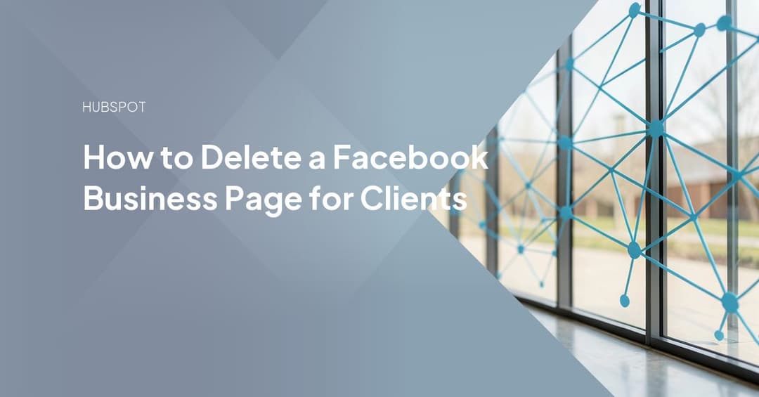 How to Delete a Facebook Business Page for Clients