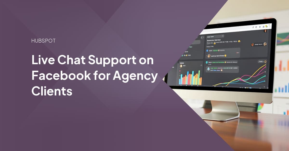 An agency team member responding to a Facebook Messenger chat notification on a laptop, with HubSpot's shared inbox open alongside it.