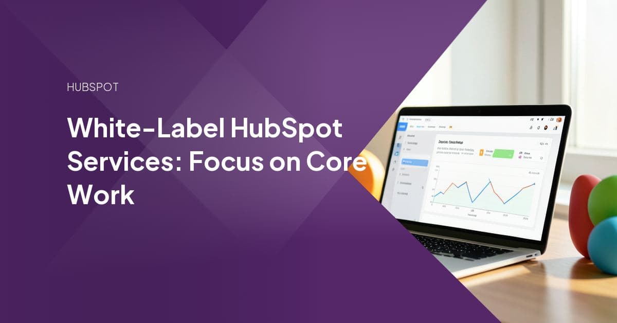 An agency team member handing off technical HubSpot delivery work to a white-label specialist partner while keeping the client relationship in-house.