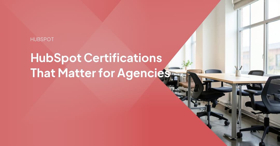 HubSpot Certifications That Matter for Agencies