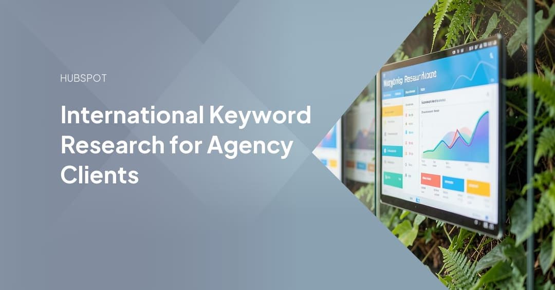 International Keyword Research for Agency Clients