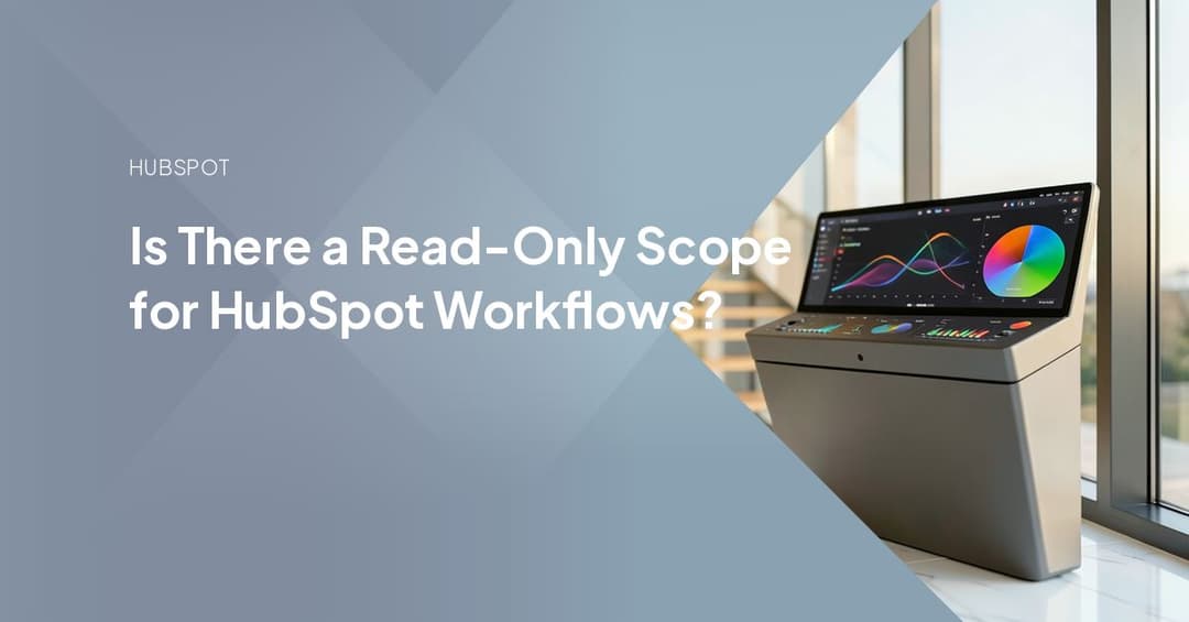 Is There a Read-Only Scope for HubSpot Workflows?