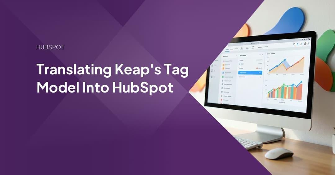 Translating Keap's Tag Model Into HubSpot