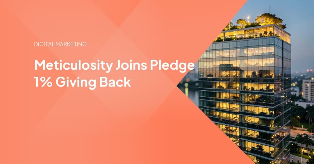 Meticulosity Joins Pledge 1% Giving Back