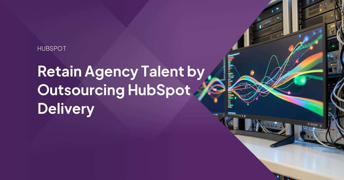 An agency's in-house team focused on strategic client work while a white-label delivery partner handles overflow HubSpot tickets and builds in the background