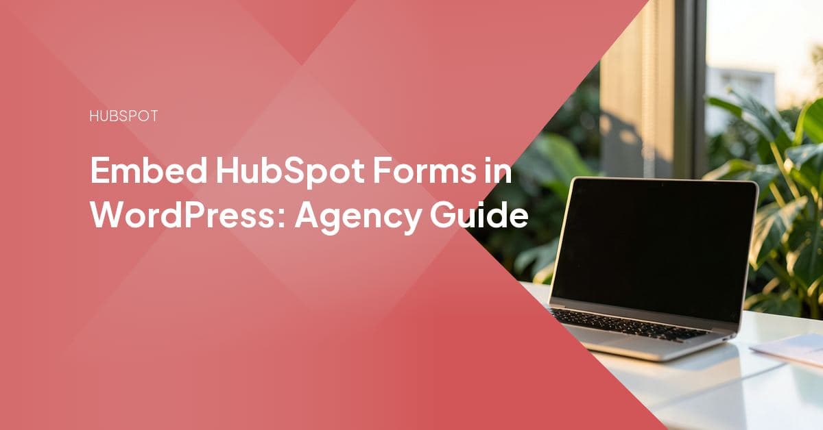 A WordPress page editor with a HubSpot lead-capture form embedded via a Custom HTML block, styled to match the client's site theme.