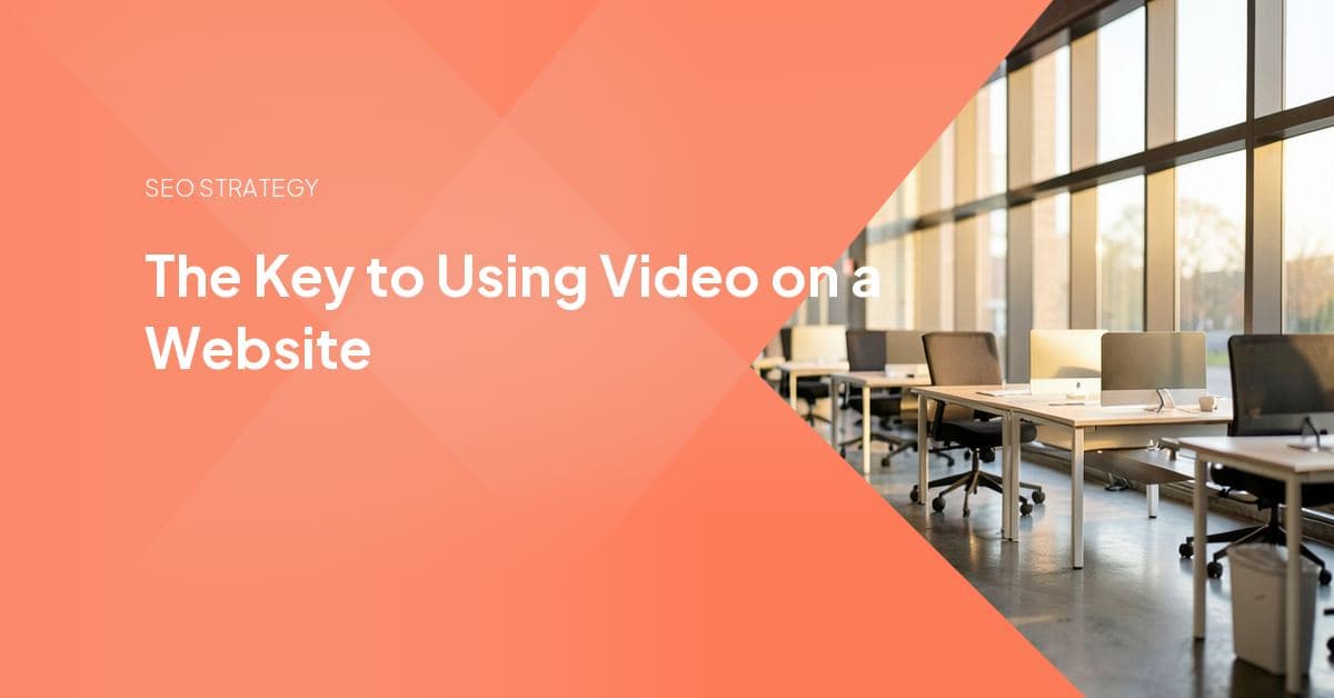 The Key to Using Video on a Website