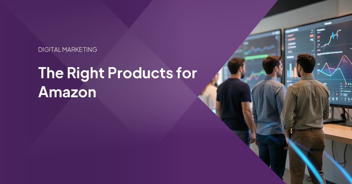 The Right Products for Amazon