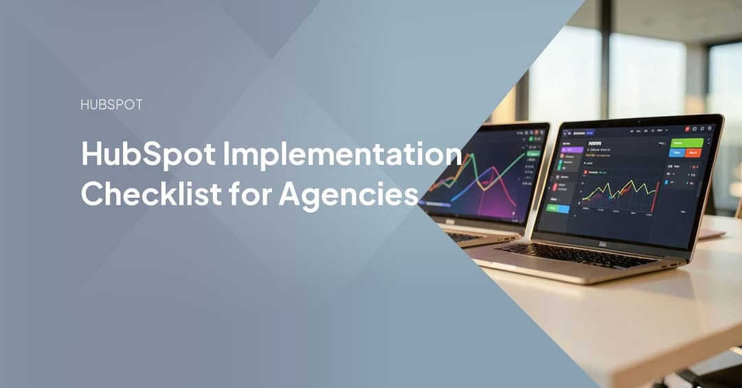 HubSpot Implementation Checklist for Agencies