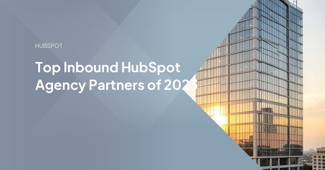 Top Inbound HubSpot Agency Partners of 2023