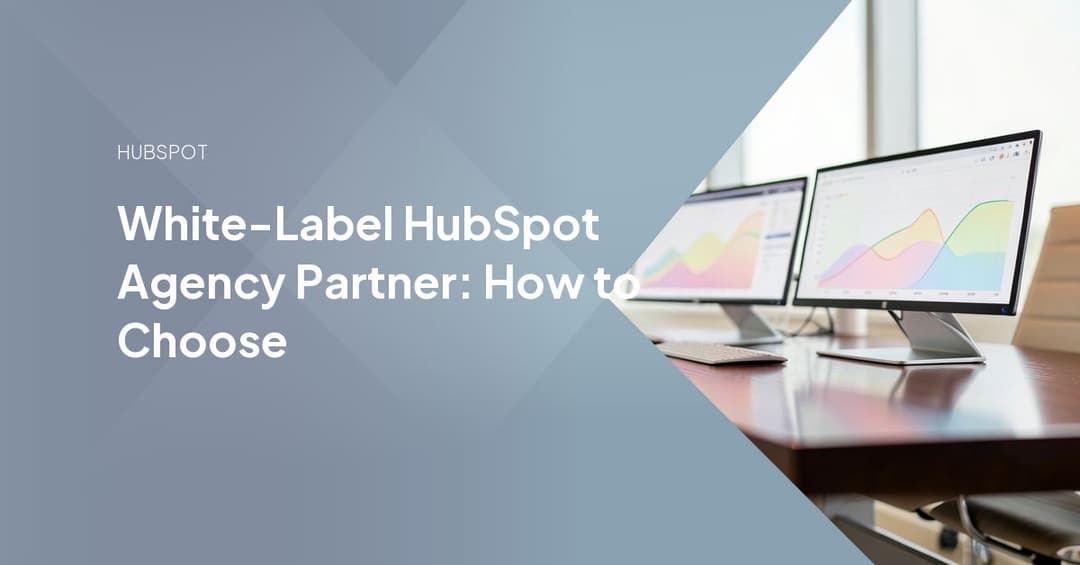 Best HubSpot Inbound Marketing Partner: An Agency's Guide