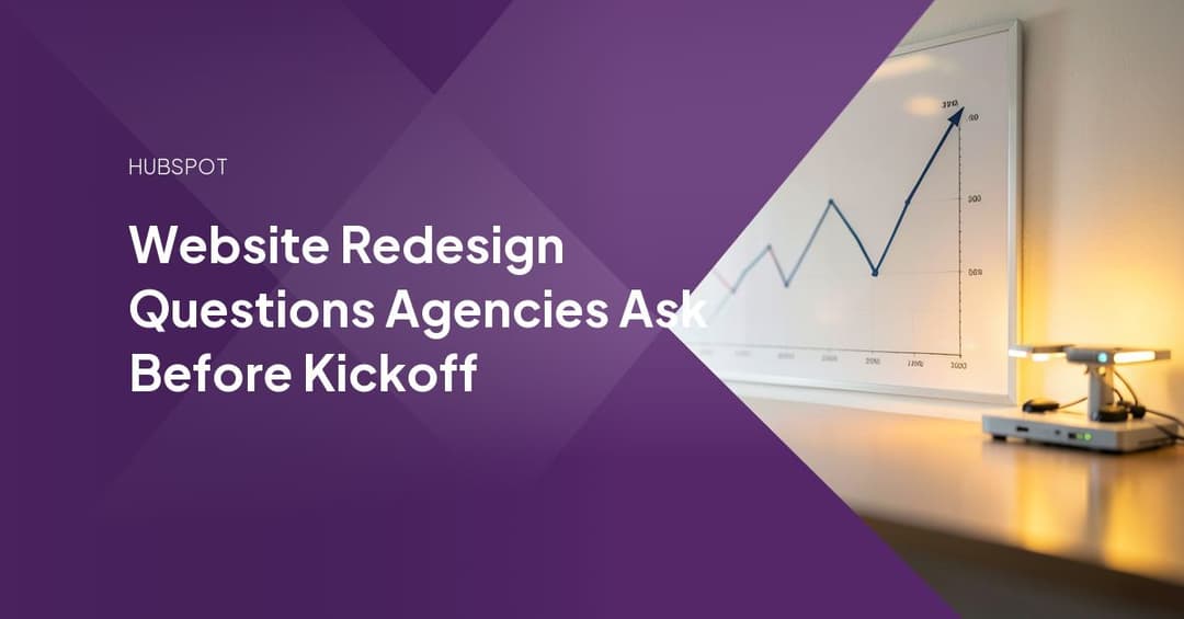 Website Redesign Questions Agencies Ask Before Kickoff