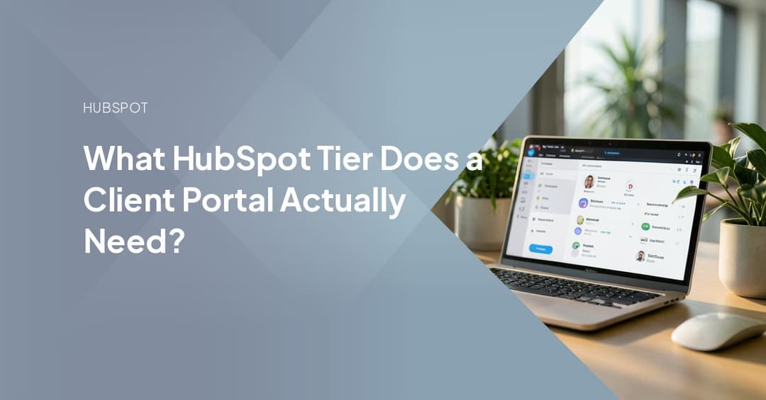 What HubSpot Tier Does a Client Portal Actually Need?