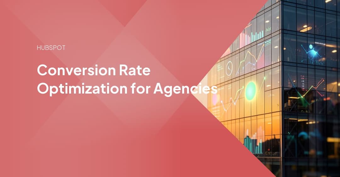 Conversion Rate Optimization for Agencies