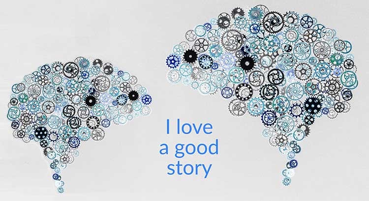 I love a good story - The Psychology of Storytelling