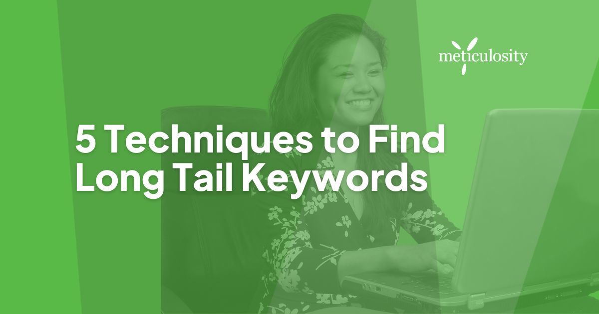5 Techniques to Find Long Tail Keywords