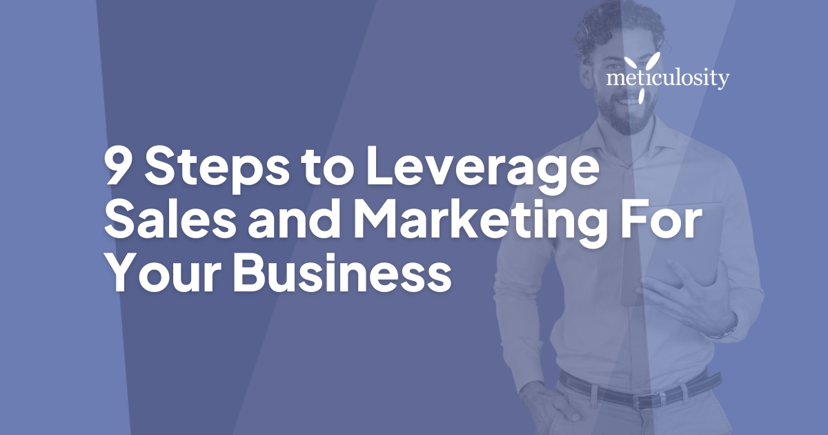9 steps to leverage sales and marketing