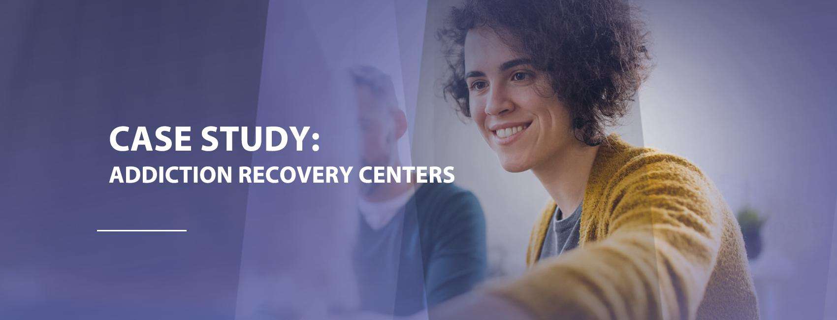 Addiction recovery centers