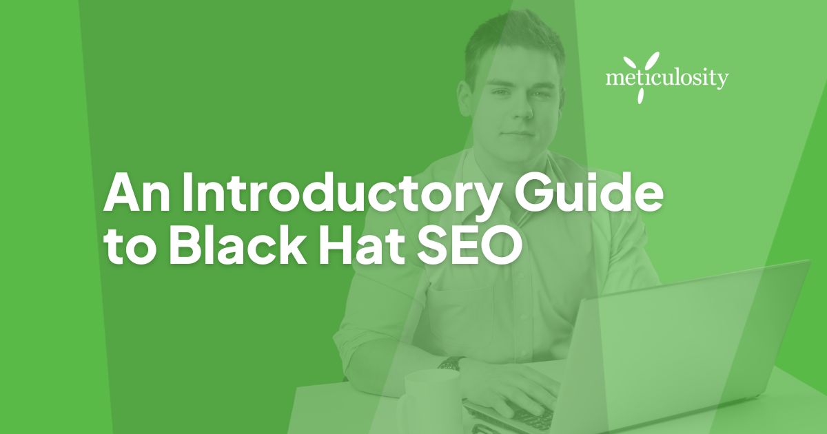 An Introductory Guide to Black Hat SEO