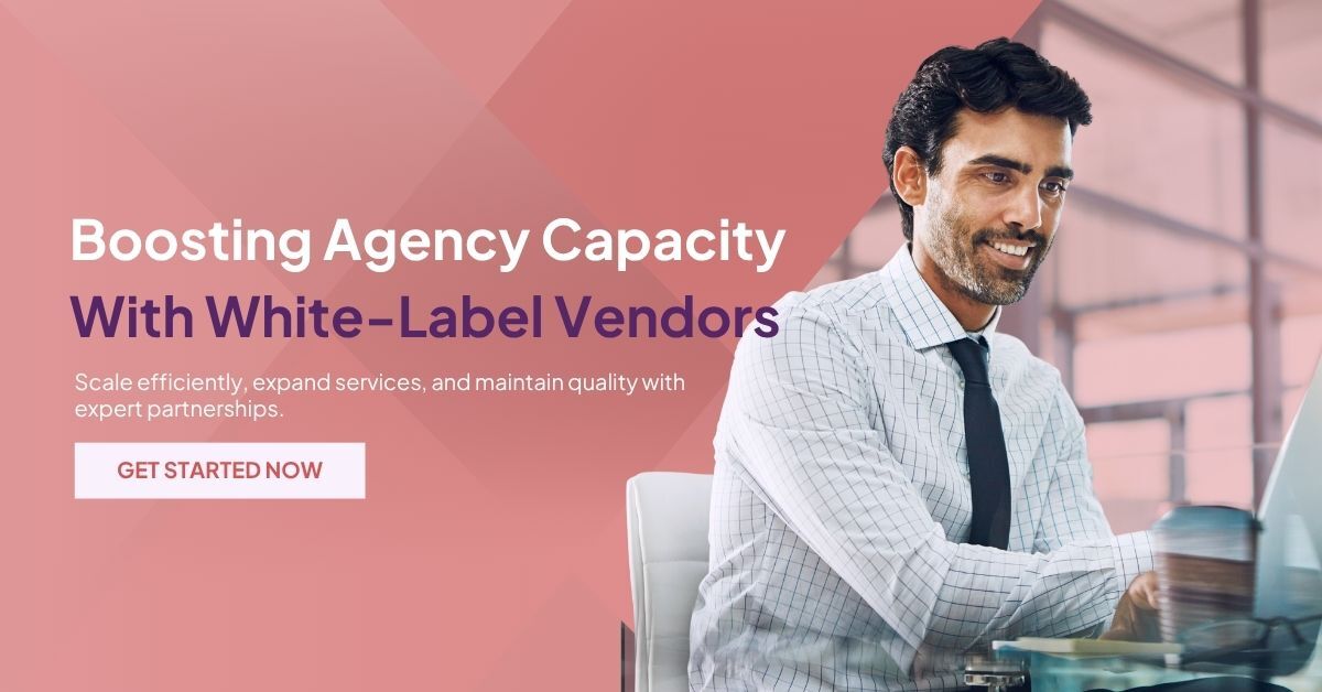 Boosting Agency Capacity with White-Label Vendors. Scale efficiently, expand services, and maintain quality with expert partnerships. Get started now.