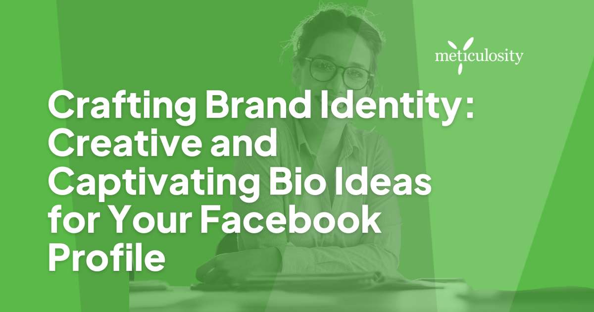 Crafting Brand Identity: Creative and Captivating Bio Ideas for Your Facebook Profile