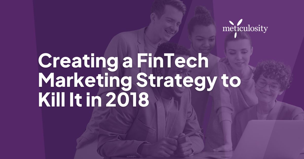 Creating a fintech marketing Strategy