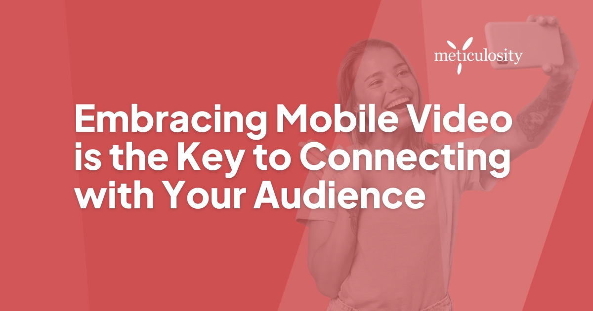 Embracing mobile video
