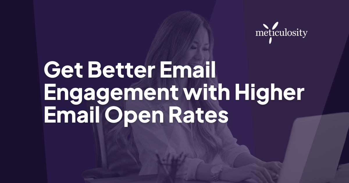 Get Better Email Engagement with Higher Email Open Rates