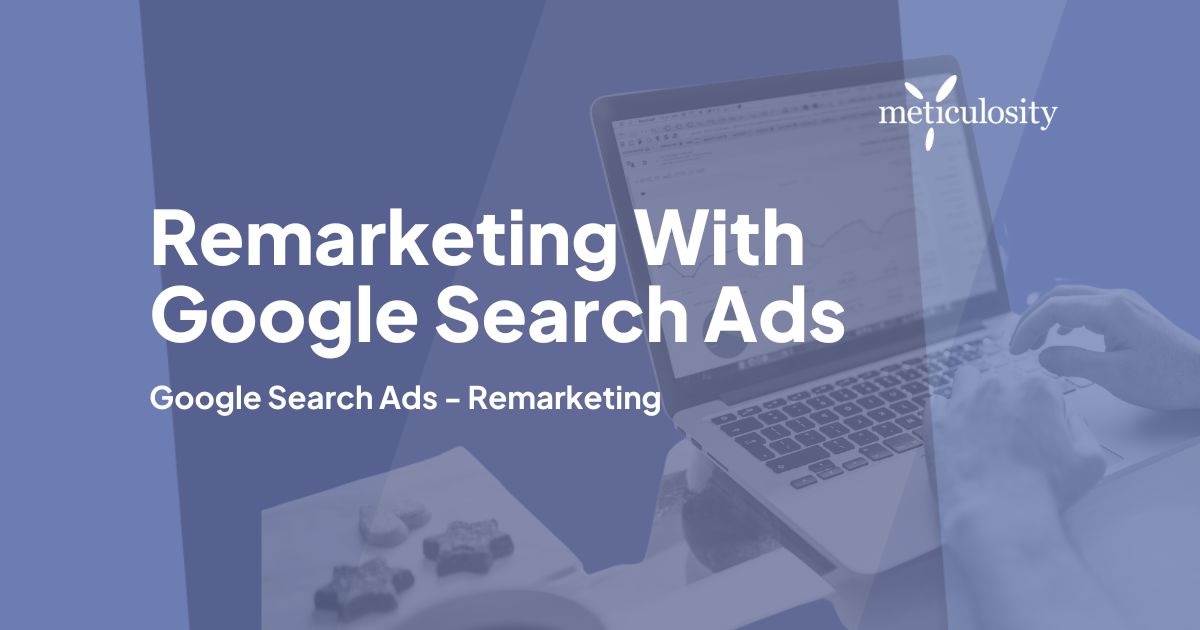 Remarketing with Google Search Ads