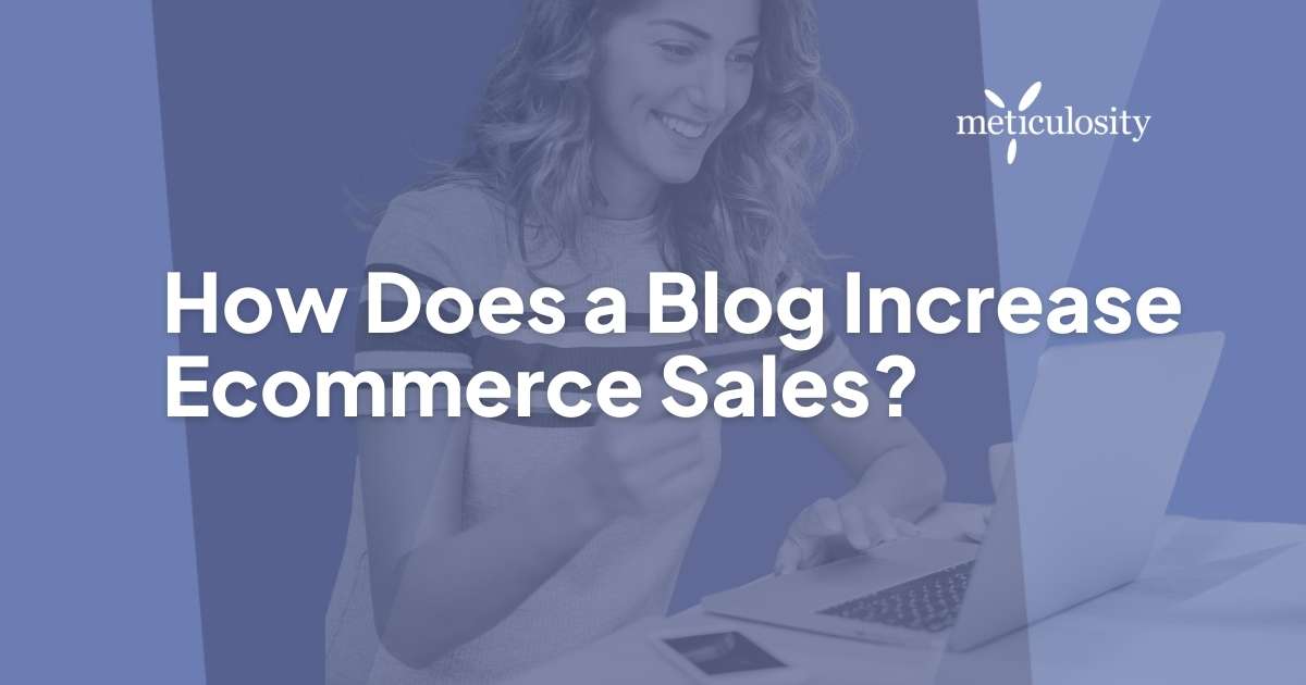 Blog increase ecommerce Sales