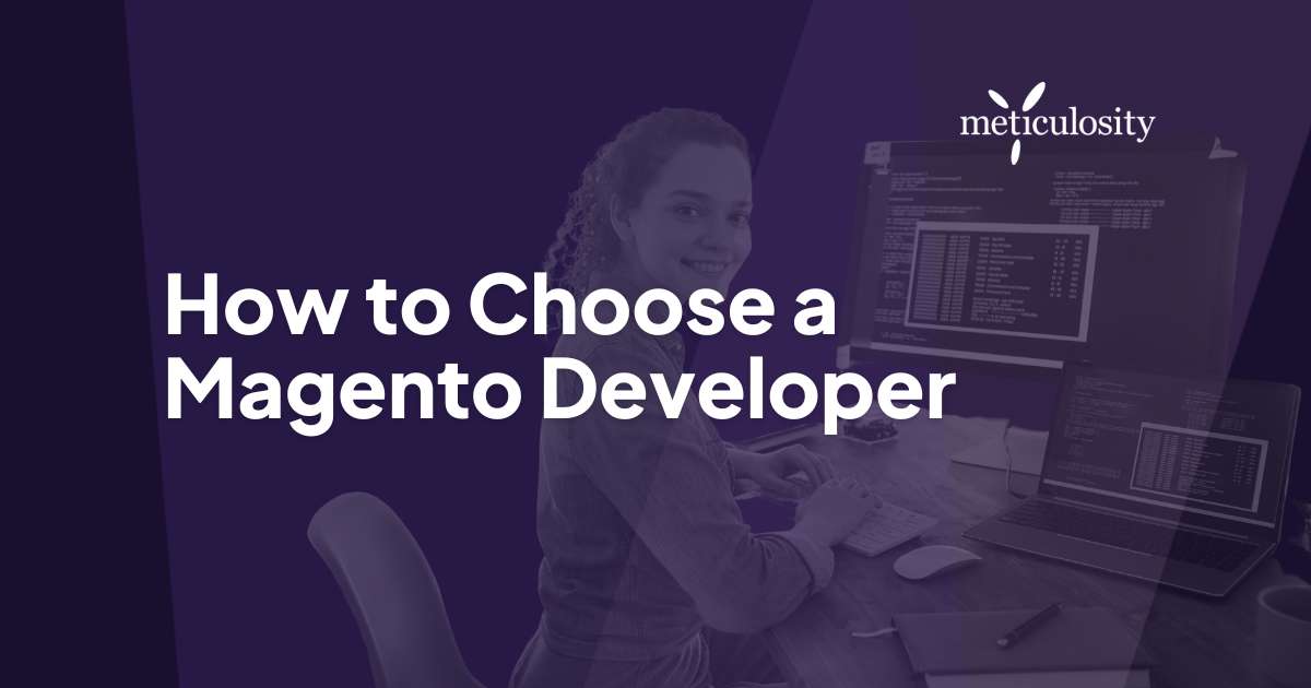 How to Choose a Magento Developer