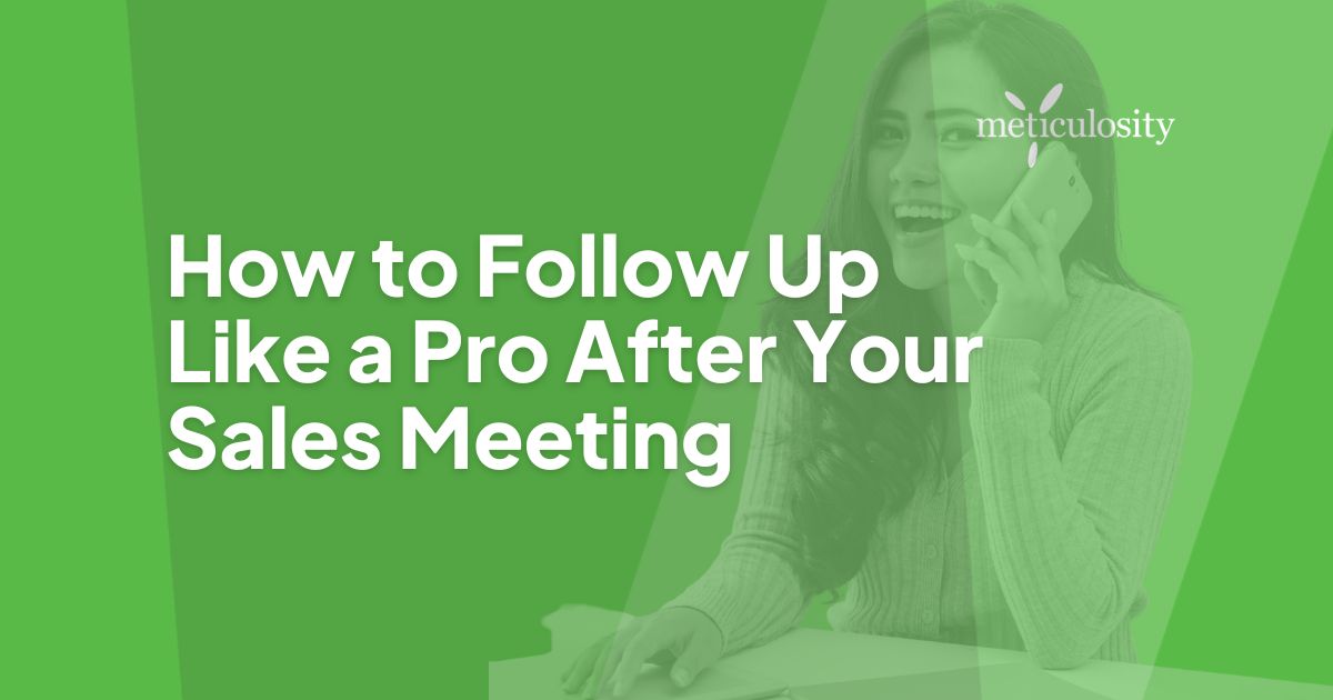 How to Follow Up Like a Pro After Your Sales Meeting