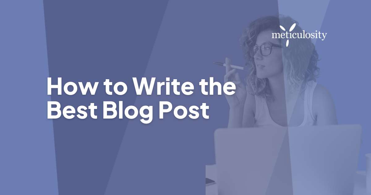 How to write the best blog post