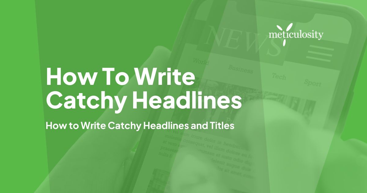 How to Write Catchy Headlines and Titles