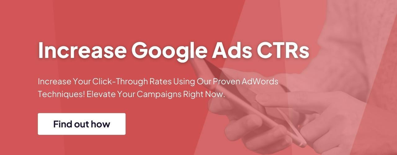 Increase Google Ads CTRs-1