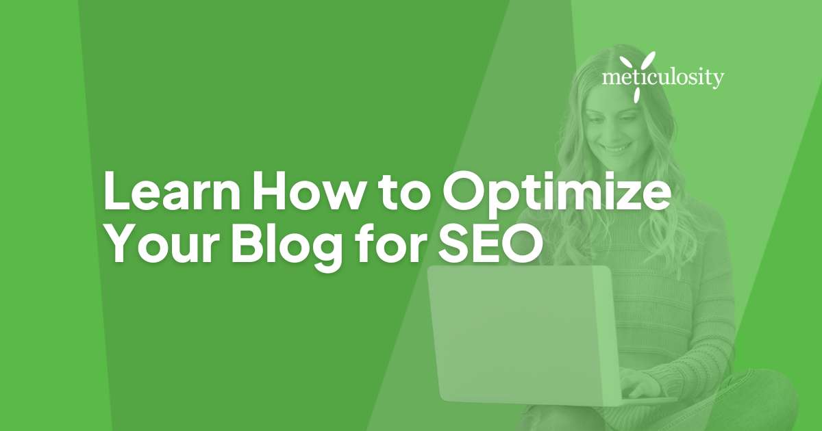 Learn How to Optimize Your Blog for SEO