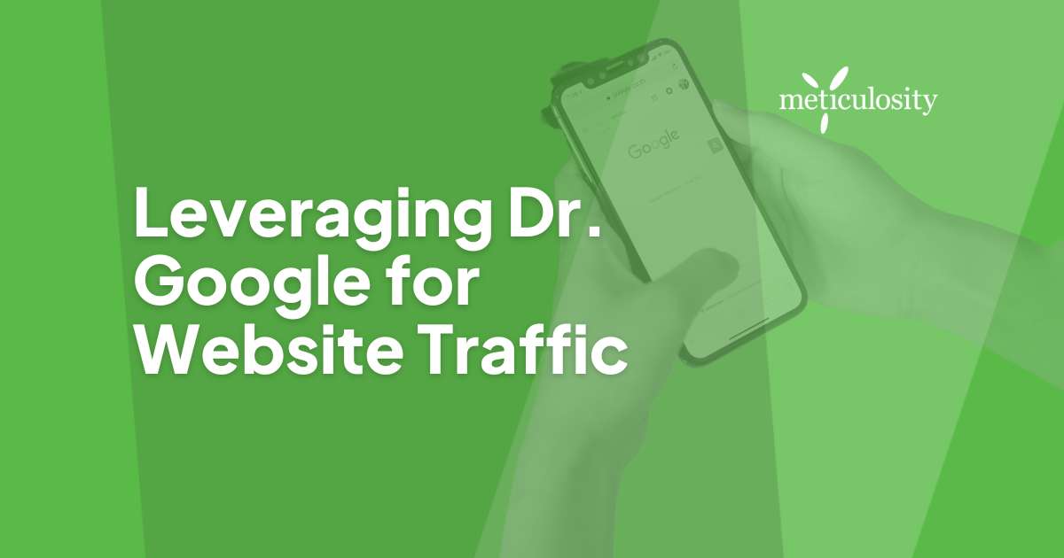 Leveraging Dr. Google