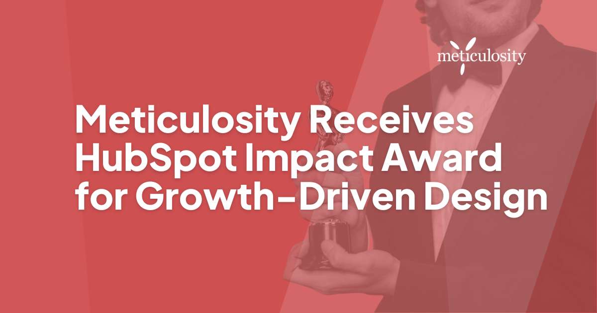 Meticulosity receives hubspot impact award