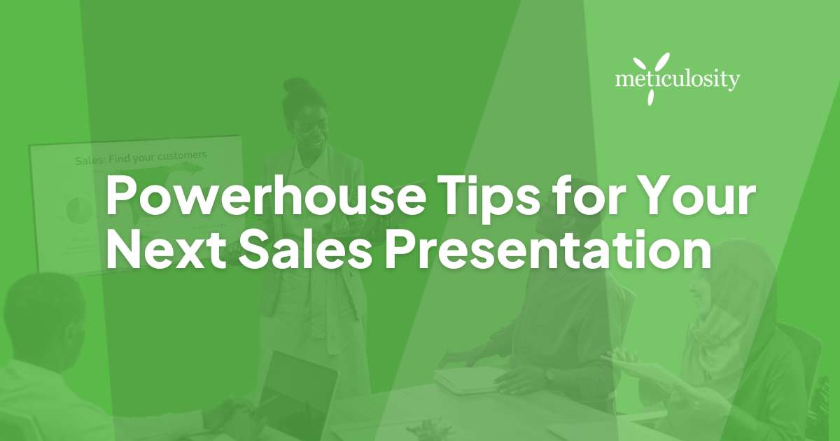 Powerhouse tips for your next sales presentation