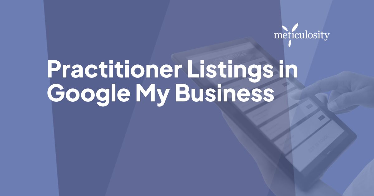 Practitioner Listings in Google My Business