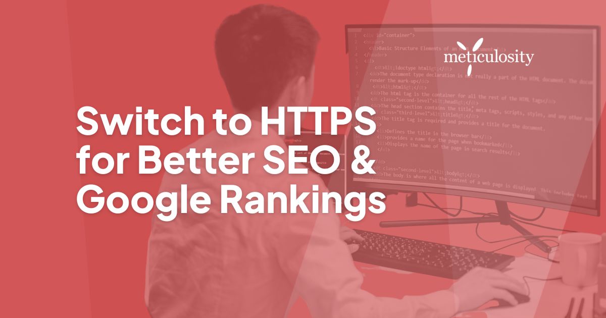 Switch to HTTPS for Better SEO & Google Rankings
