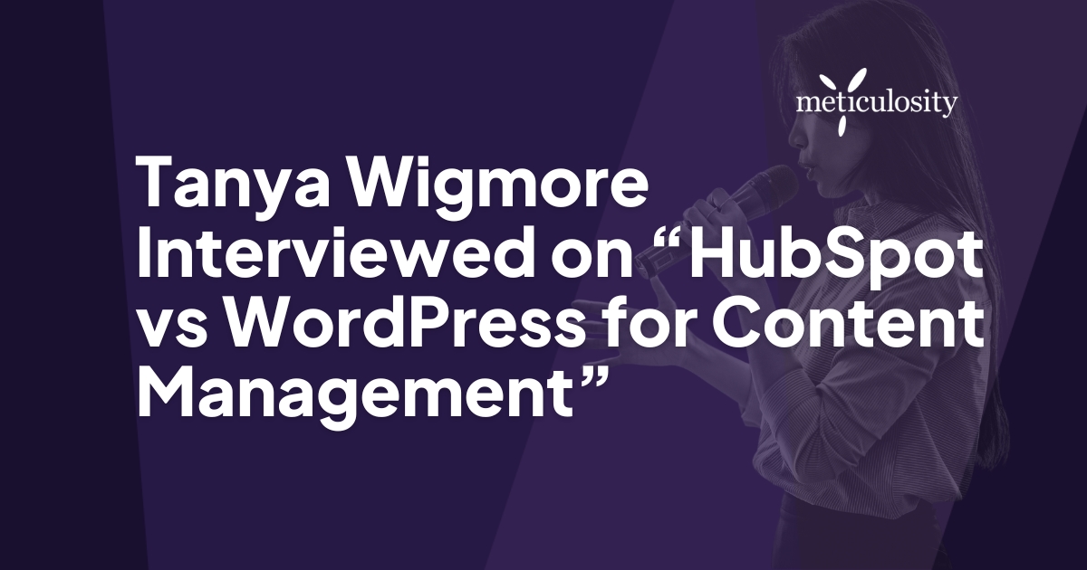 Tanya Wigmore Interviewed on hubspot vs wordpress