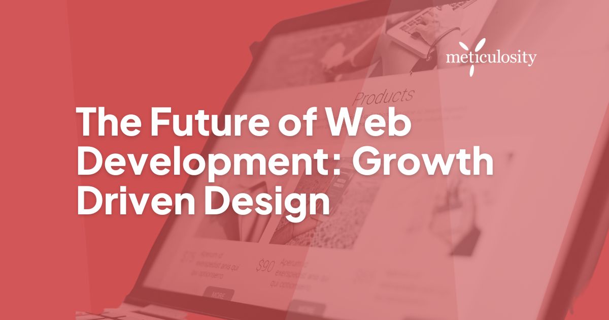 Growth driven development