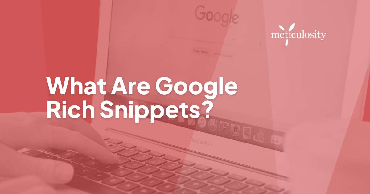What are google rich snippets