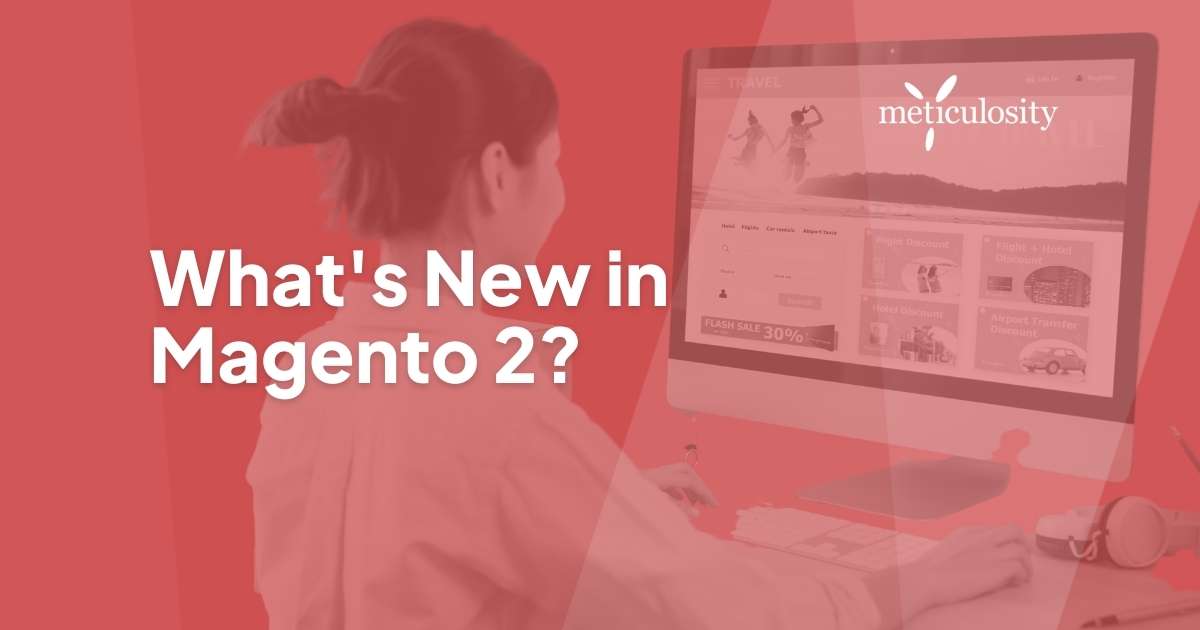 What's new in magento 2